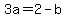 3a=2-b