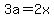 3a=2x