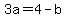 3a=4-b
