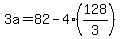 3a=82-4%28128%2F3%29