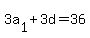 3a%5B1%5D+%2B+3d+=+36+