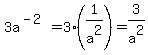 3a%5E%28-2%29=3%281%2Fa%5E2%29=3%2Fa%5E2