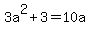 3a%5E2%2B3=10a