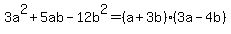 3a%5E2%2B5ab-12b%5E2=%28a%2B3b%29%283a-4b%29