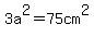 3a%5E2=75cm%5E2