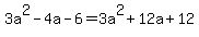 3a%5E2+-4a+-+6+=+3a%5E2+%2B+12a+%2B+12