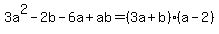3a%5E2-2b-6a%2Bab=%283a%2Bb%29%28a-2%29
