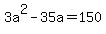 3a%5E2-35a=150