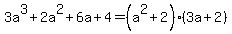 3a%5E3%2B2a%5E2%2B6a%2B4=%28a%5E2%2B2%29%283a%2B2%29
