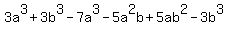 3a%5E3%2B3b%5E3-7a%5E3-5a%5E2b%2B5ab%5E2-3b%5E3