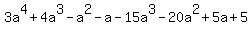 3a%5E4%2B4a%5E3-a%5E2-a-15a%5E3-20a%5E2%2B5a%2B5