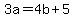 3a+=+4b+%2B+5