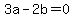 3a-2b+=+0