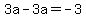 3a-3a=-3