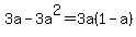 3a-3a%5E2+=+3a%281+-+a%29