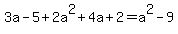 3a-5%2B2a%5E2%2B4a%2B2=a%5E2-9