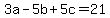 3a-5b%2B5c=21
