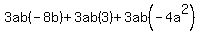 3ab%28-8b%29%2B3ab%283%29%2B3ab%28-4a%5E2%29
