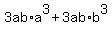 3ab%2Aa%5E3%2B3ab%2Ab%5E3