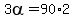 3alpha=90%2A2