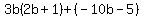 3b%282b%2B1%29%2B%28-10b-5%29