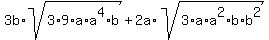 3b%2Asqrt%283%2A9%2Aa%2Aa%5E4%2Ab%29+%2B+2a%2Asqrt%283%2Aa%2Aa%5E2%2Ab%2Ab%5E2%29