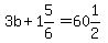 3b%2B1%265%2F6=60%261%2F2