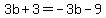 3b%2B3=-3b-9