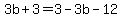 3b%2B3=3-3b-12