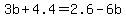 3b%2B4.4=2.6-6b+