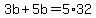 3b%2B5b=5%2A32