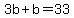 3b%2Bb=33