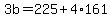 3b=225%2B4%2A161