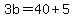 3b=40%2B5