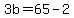 3b=65-2
