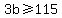3b%3E=115