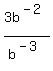 3b%5E%28-2%29%2Fb%5E%28-3%29