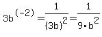 3b%5E-2+=+1%2F%283b%29%5E2+=+1%2F9b%5E2