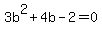 3b%5E2%2B4b-2=0