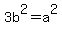 3b%5E2=a%5E2