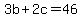 3b+%2B+2c+=+46
