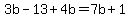 3b-13%2B4b=7b%2B1