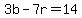 3b-7r=14