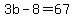 3b-8=67