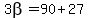 3beta=90%2B27