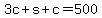 3c%2Bs%2Bc+=+500