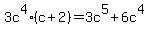 3c%5E4%2A%28c+%2B+2%29+=+3c%5E5+%2B+6c%5E4