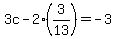 3c-2%283%2F13%29=-3
