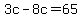 3c-8c=65