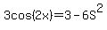 3cos%282x%29=3-6S%5E2